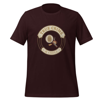 True Crime and Chill vintage case-file badge tee — Oxblood Black, front