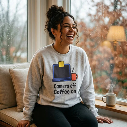 Camera Off Coffee On funny work from home crewneck sweatshirt — lifestyle