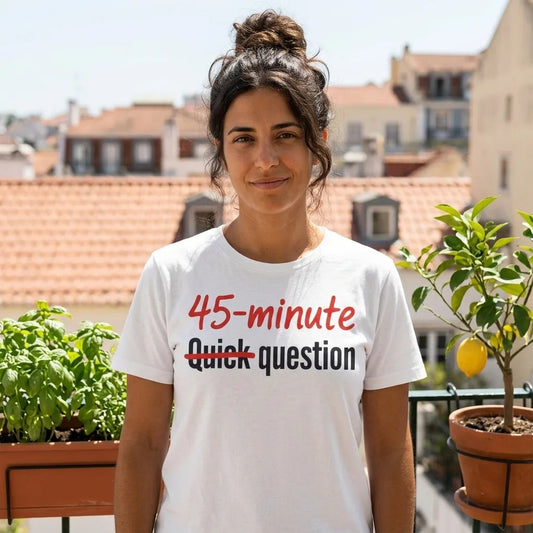 Quick Question funny work from home unisex t-shirt — lifestyle