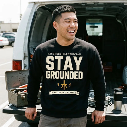 Stay Grounded funny electrician crewneck — lifestyle