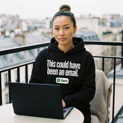 This Could Have Been An Email pullover hoodie — lifestyle