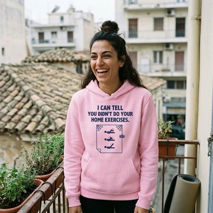 Home Exercises funny physical therapy hoodie — lifestyle