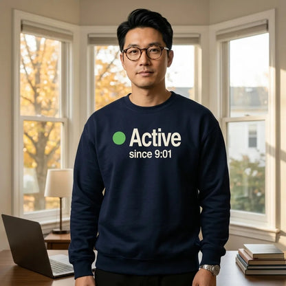 Active Since 9:01 presence status crewneck sweatshirt — lifestyle