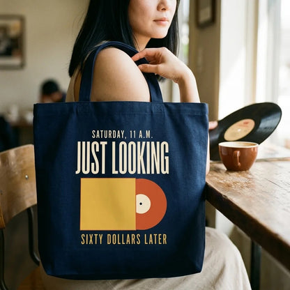 Just Looking Sixty Dollars Later vinyl record cotton tote bag — lifestyle