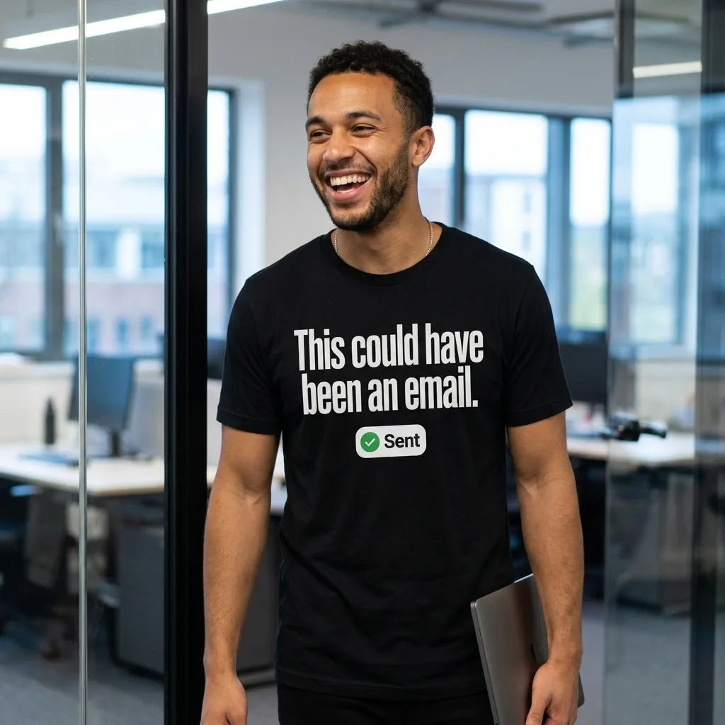 This Could Have Been An Email unisex t-shirt — lifestyle