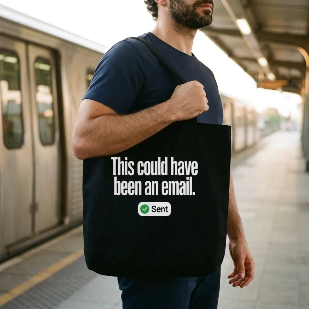 This Could Have Been An Email tote bag — lifestyle