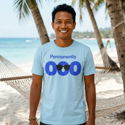 Permanently OOO out of office unisex t-shirt — lifestyle
