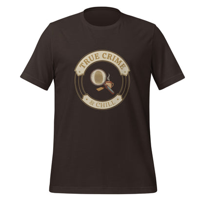 True Crime and Chill vintage case-file badge tee — Brown, front