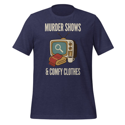 Murder Shows and Comfy Clothes cozy true crime tee — Heather Midnight Navy, front