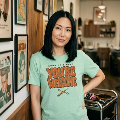 Funny hairstylist Good Hair Day You're Welcome tee — lifestyle