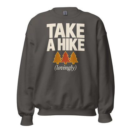 Take a Hike retro outdoors humor typography crewneck sweatshirt — Charcoal, front