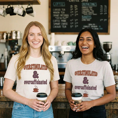 Overstimulated & Overcaffeinated soft retro coffee mental health tee — lifestyle