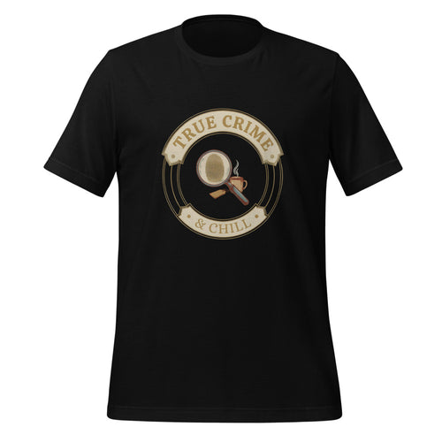True Crime and Chill Shirt, Funny True Crime Fan Tee — Vintage Case-File Murder Shows Gift