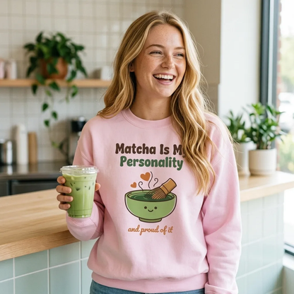 Matcha Is My Personality retro matcha crewneck sweatshirt — lifestyle