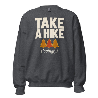 Take a Hike retro outdoors humor typography crewneck sweatshirt — Dark Heather, front