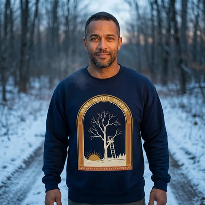 One More Hour funny deer hunting crewneck — lifestyle