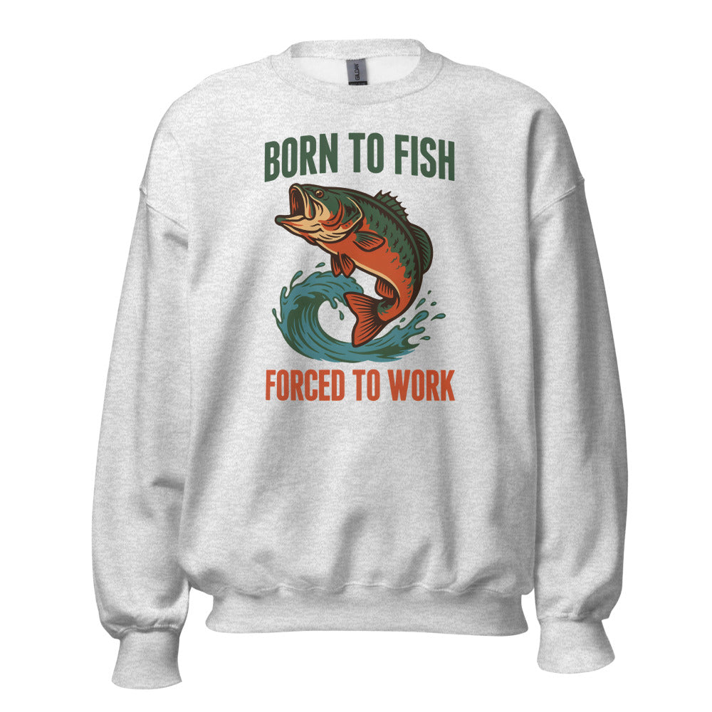 Born to Fish Forced to Work retro fishing humor crewneck sweatshirt — Ash, front