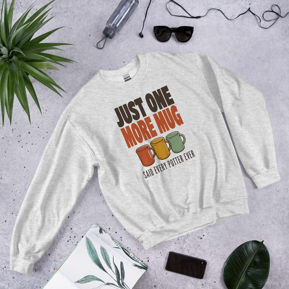 Just One More Mug funny pottery crewneck sweatshirt — Ash, front-right