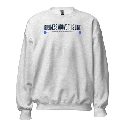 Business Above This Line crewneck sweatshirt — Ash, front