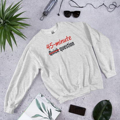 Quick Question funny work from home crewneck sweatshirt — Ash, flat lay