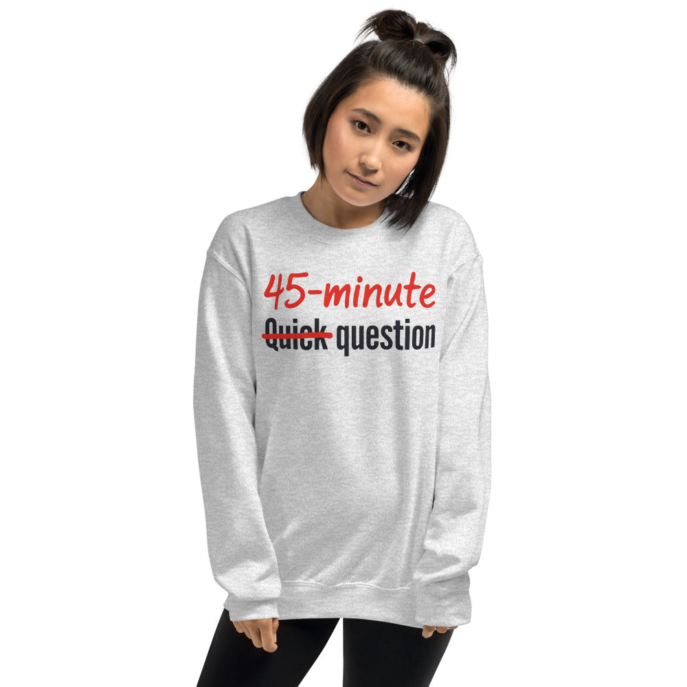 Quick Question funny work from home crewneck sweatshirt — Ash, on model