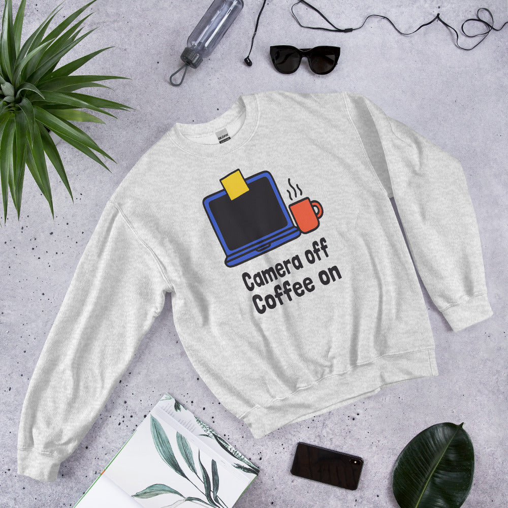 Camera Off Coffee On funny work from home crewneck sweatshirt — Ash, flat lay