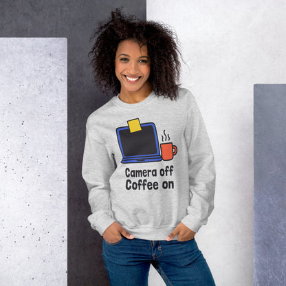 Camera Off Coffee On funny work from home crewneck sweatshirt — Ash, on model