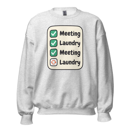 Meeting Laundry funny work from home crewneck sweatshirt — Ash, front