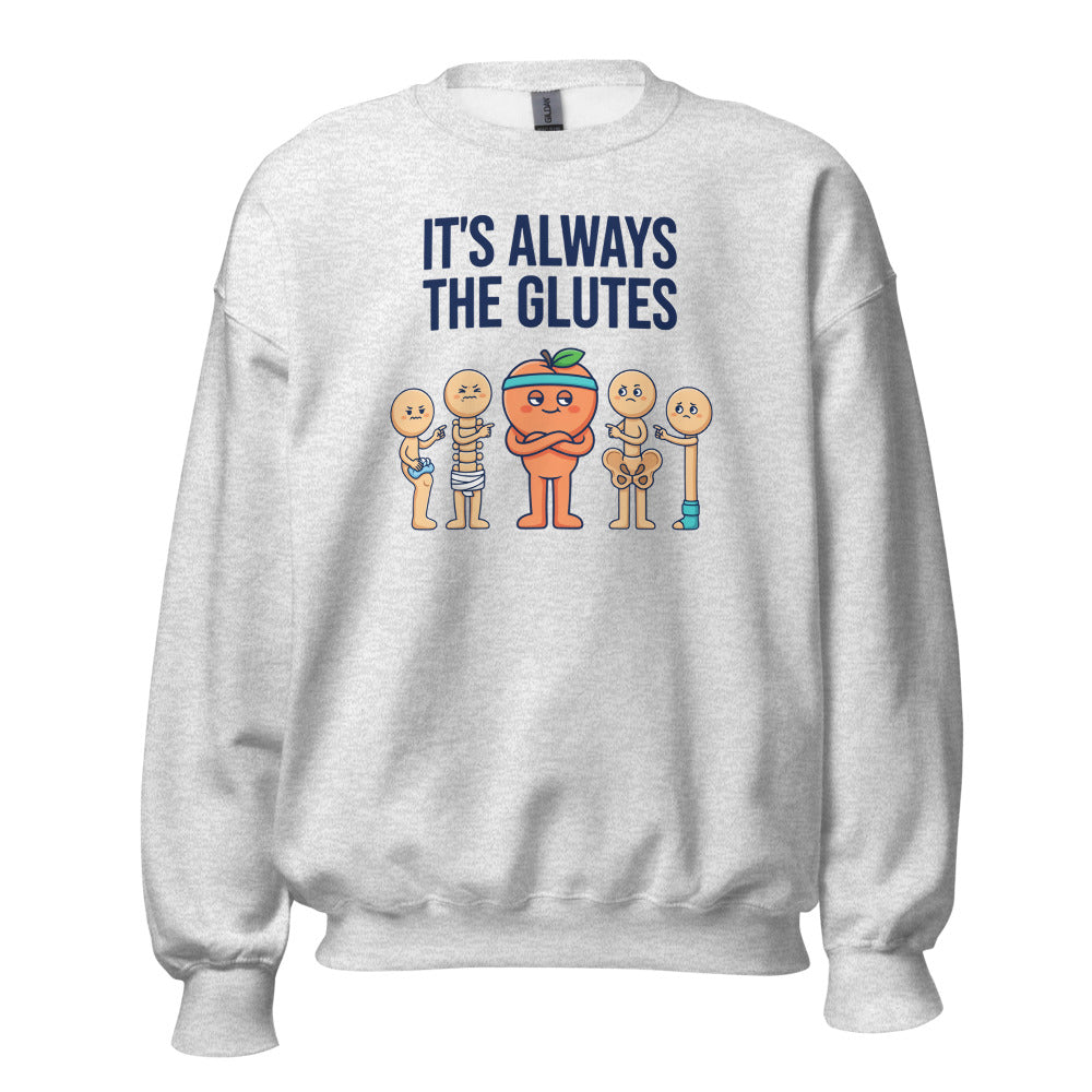 Always The Glutes funny physical therapy crewneck sweatshirt — Ash, front