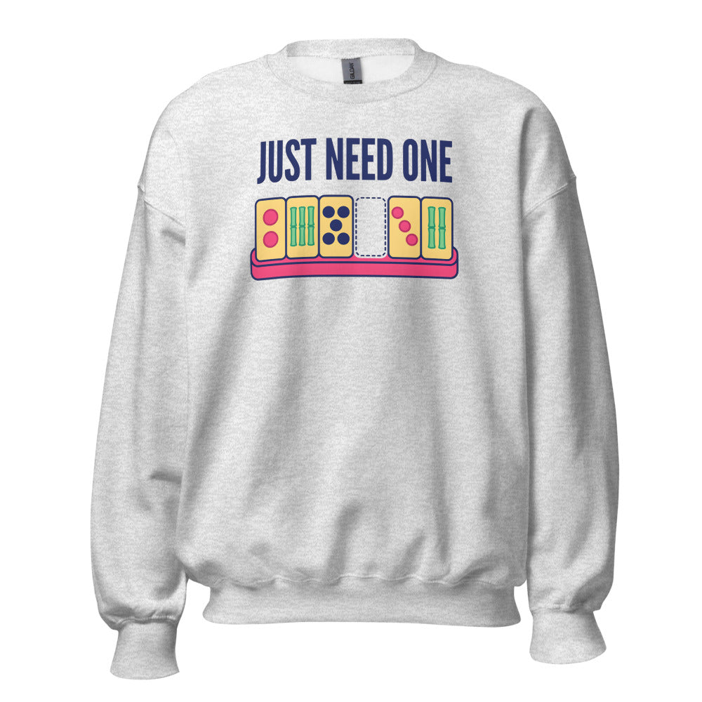 Just Need One funny mahjong crewneck sweatshirt — Ash, front