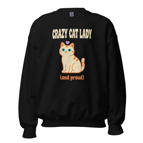 Crazy Cat Lady Sweatshirt, Funny Cat Lady Crewneck, And Proud — Retro Y2K
