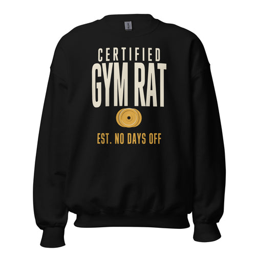 Certified Gym Rat Sweatshirt, Funny Lifting Crewneck, No Days Off — Vintage Gym Gift