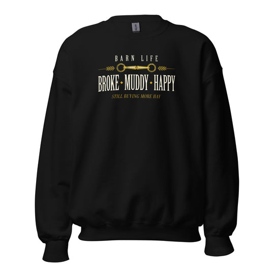 Broke Muddy Happy funny barn life equestrian crewneck sweatshirt — Black, front