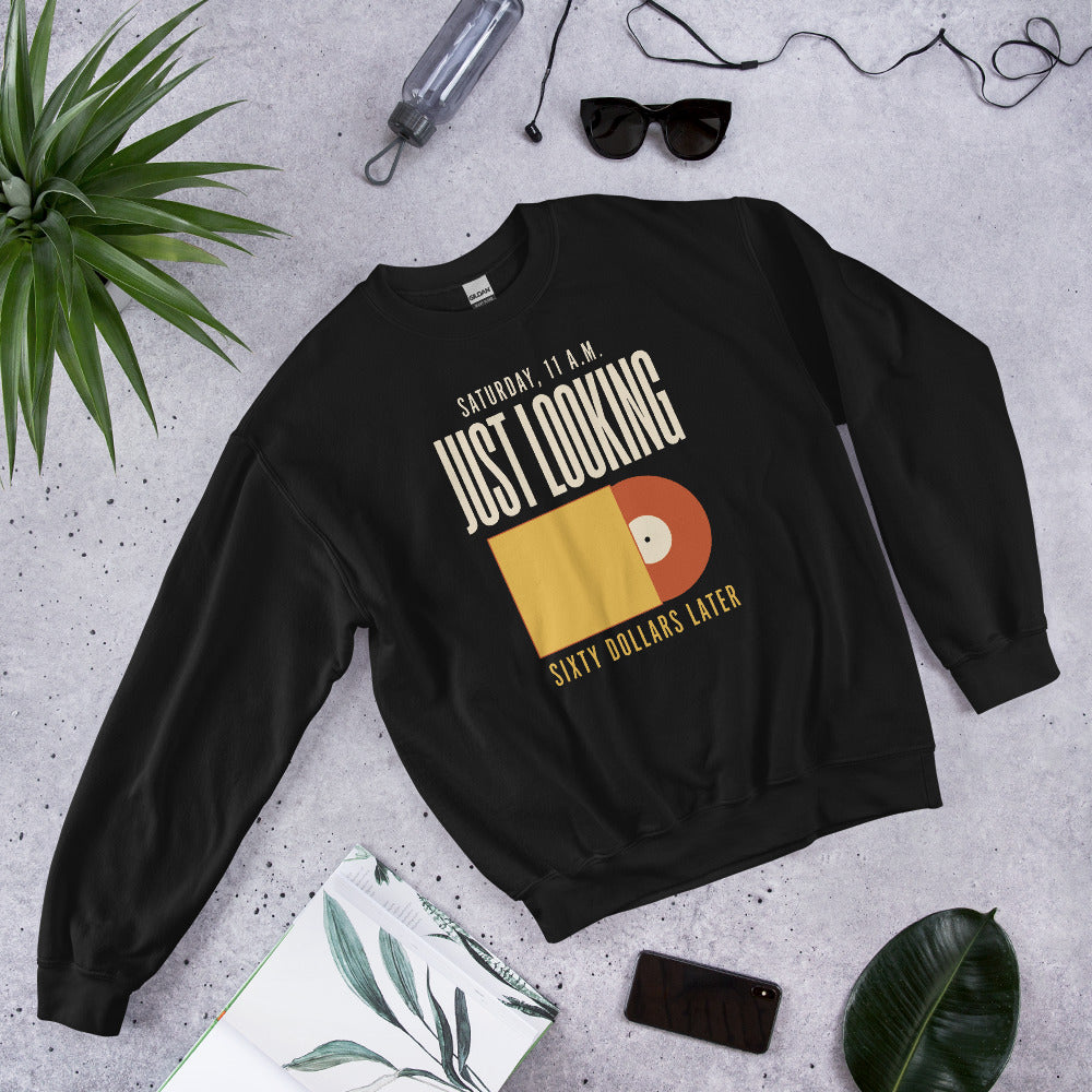 Just Looking Sixty Dollars Later vinyl record crewneck sweatshirt — Black, front-right
