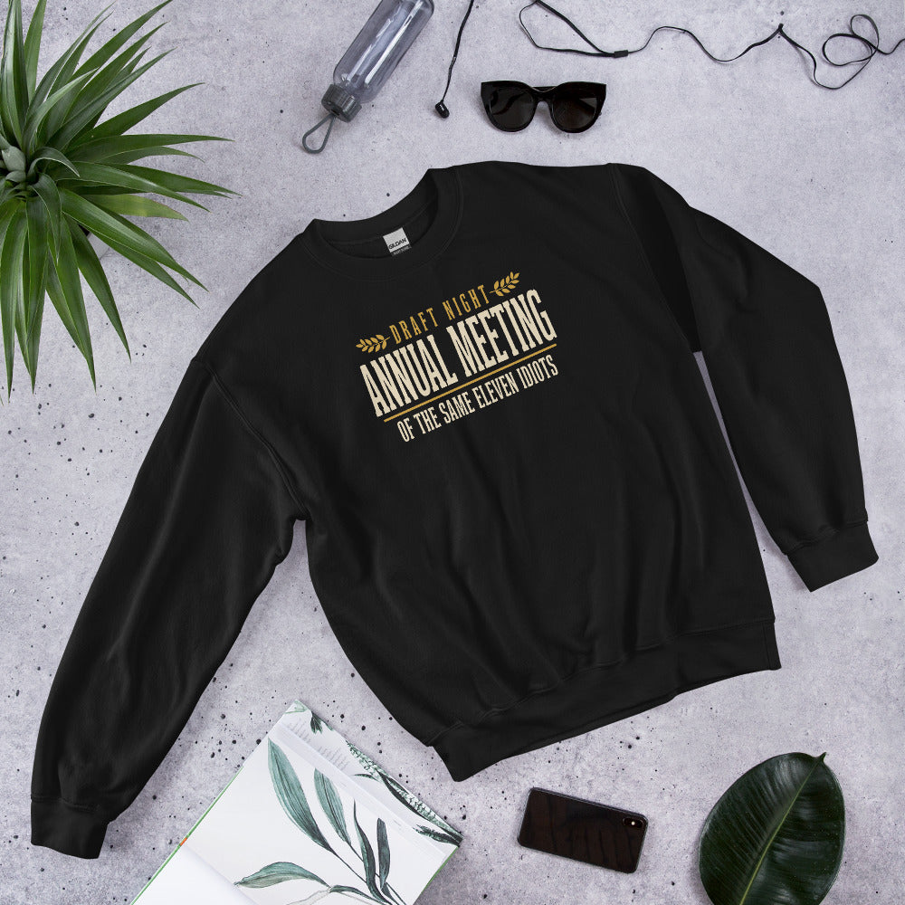 Annual Meeting of the Same Eleven Idiots funny fantasy football draft crewneck sweatshirt — Black, front-right