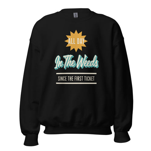 In The Weeds Sweatshirt, Line Cook Gift, Back of House Crewneck — All Day Since The First Ticket Diner Sign