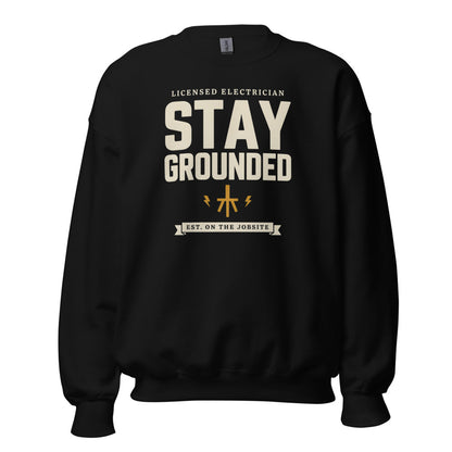 Stay Grounded funny electrician crewneck — Black, front