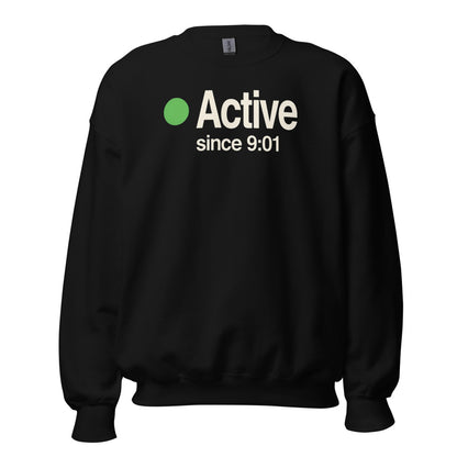 Active Since 9:01 presence status crewneck sweatshirt — Black, front