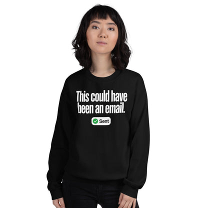 This Could Have Been An Email crewneck sweatshirt — Black, on model