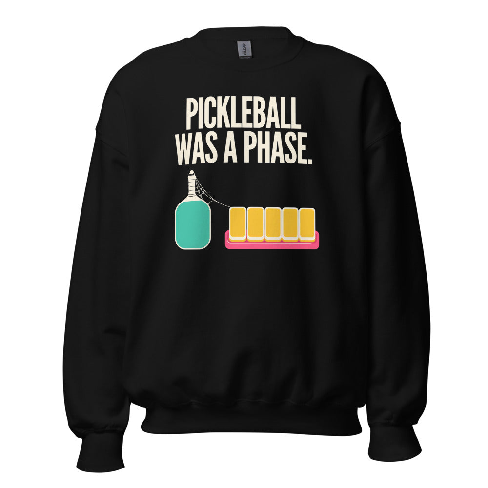 Pickleball Was A Phase funny mahjong crewneck sweatshirt — Black, front