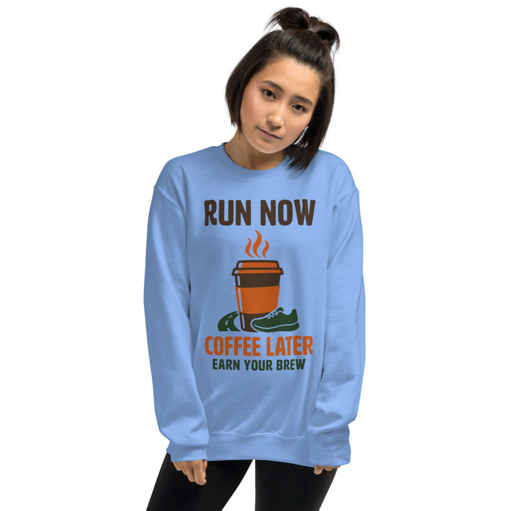 Run Now Coffee Later funny running crewneck sweatshirt — Carolina Blue, on model