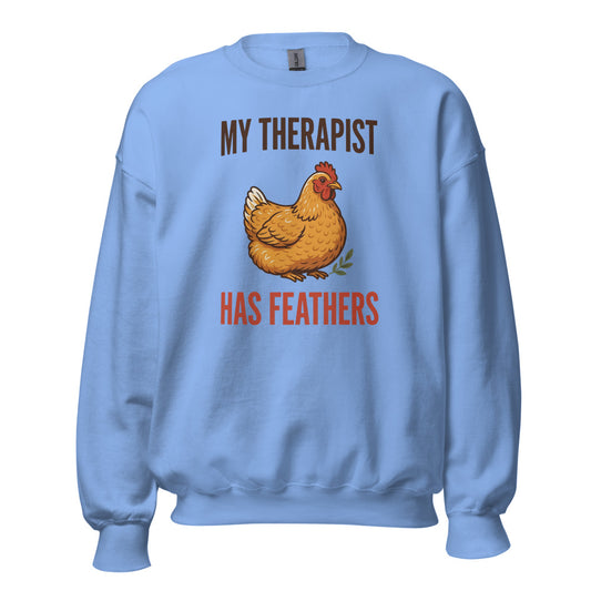 My Therapist Has Feathers funny chicken keeper crewneck sweatshirt — Carolina Blue, front