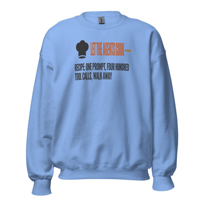 Let The Agents Cook crewneck sweatshirt — Carolina Blue, front