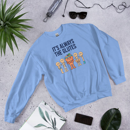 Always The Glutes funny physical therapy crewneck sweatshirt — Carolina Blue, flat lay