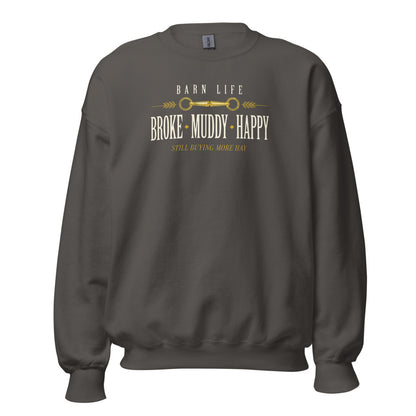 Broke Muddy Happy funny barn life equestrian crewneck sweatshirt — Charcoal, front