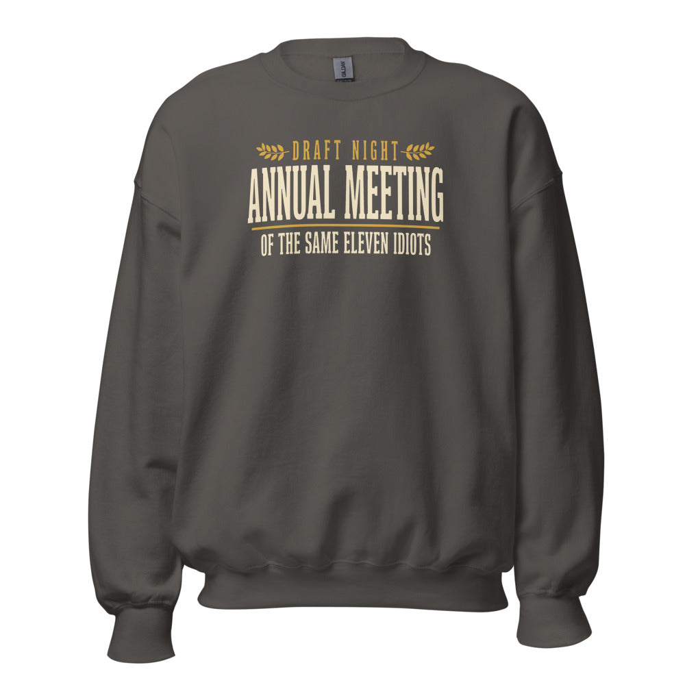 Annual Meeting of the Same Eleven Idiots funny fantasy football draft crewneck sweatshirt — Charcoal, front