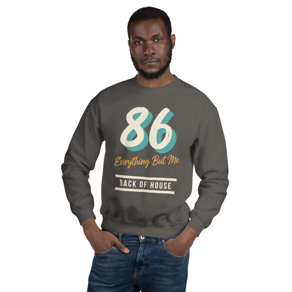 86 Everything But Me line cook back of house crewneck sweatshirt — Charcoal, on model