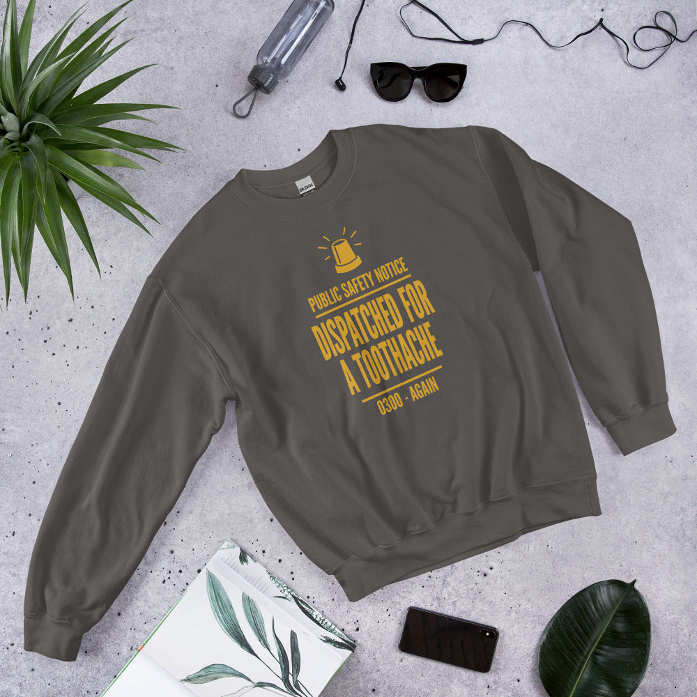 Dispatched For a Toothache funny EMS paramedic crewneck sweatshirt — Charcoal, flat lay