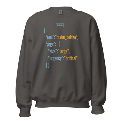 Tool Call Make Coffee AI engineer crewneck sweatshirt — Charcoal, front