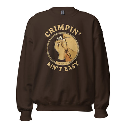 Bouldering Sweatshirt, Funny Rock Climbing Crewneck, Crimpin' Ain't Easy — Chalk Up Climber Gift